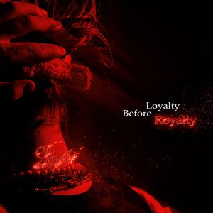 Loyalty Before Royalty