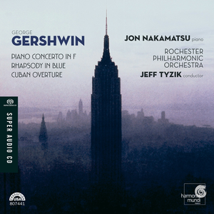 Gershwin: Piano Concerto in F; Rhapsody in Blue; Cuban Overture