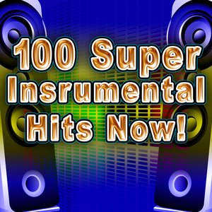100 Super Instrumental Hits Now!