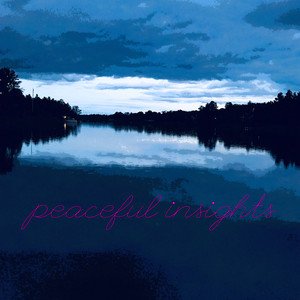 Peaceful insights