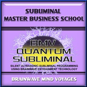 Subliminal Business School Mastery