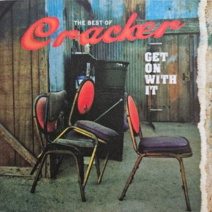 Get on with It: The Best of Cracker
