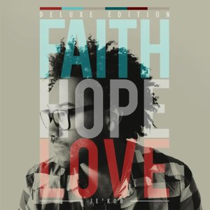 Faith, Hope & Love (Deluxe Edition)