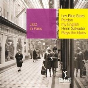 Jazz In Paris: Pardon My English / Plays the Blues