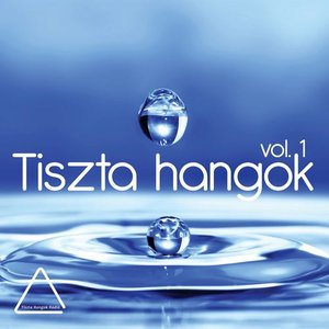 Tiszta Hangok, Vol. 1