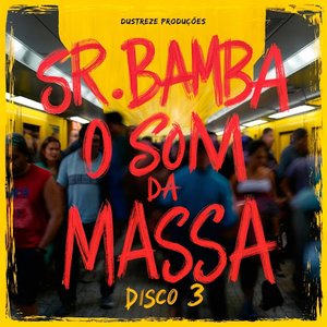 O Som da Massa