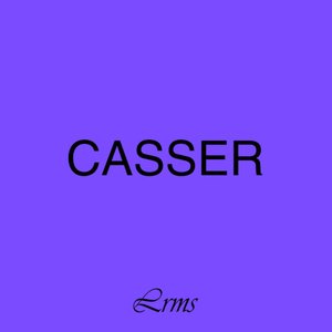 Casser