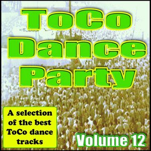 Compilation Dance: ToCo Dance Party, Vol. 12