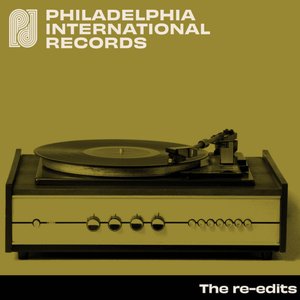 Philadelphia International Records: The Re-Edits