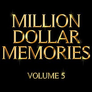 Million Dollar Memories Volume 5