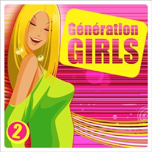 Génération Girls, Vol. 2