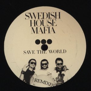 Save The World (Remixes)