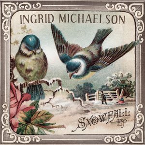 Ingrid Michaelson - Snowfall - EP - Zortam Music