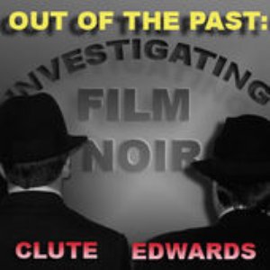 Avatar for Out of the Past: Investigating Film Noir