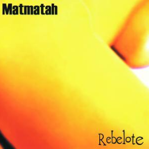 Matmatah - 2001 Rebelote - Zortam Music