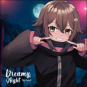 Dreamy Night - Single