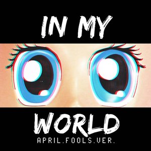 In My World (From "April Fools")