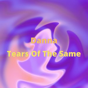 Tears of the Same