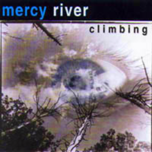 Mercy River - Climbing - Zortam Music