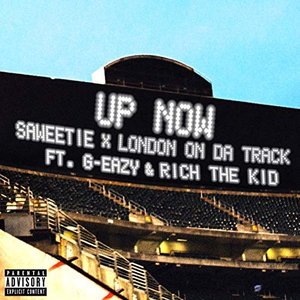 Up Now (feat. G-Eazy and Rich the Kid) - Single