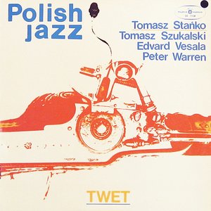 TWET (feat. Tomasz Szukalski, Edvard Vesala & Peter Warren)