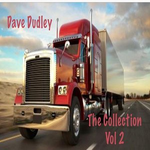 Dave Dudley, Vol. 2 (The Collection)