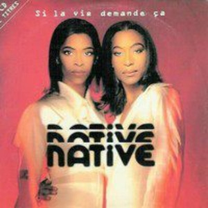 Native - Si La Vie Demande ça - Zortam Music