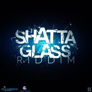 Shatta Glass Riddim