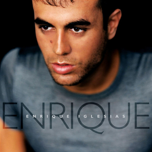 Enrique Iglesias - Enrique - Zortam Music Enrique Iglesias - Enrique - Zortam Music