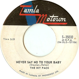 The Hit Pack - Never Say No To Your Baby / Let