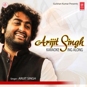 Arijit Singh - Karaoke Sing Along