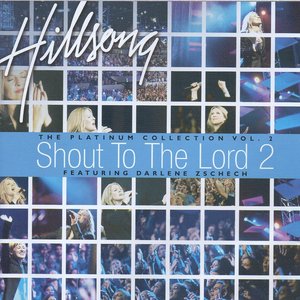 Shout to the Lord the Platinum Collection, Vol. 2