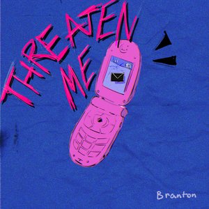 Threaten Me (feat. Tyler Burdic) - Single