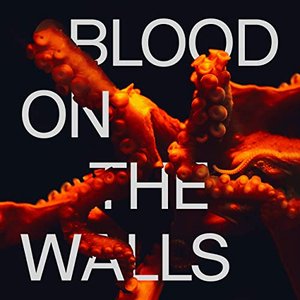 Blood on the Walls