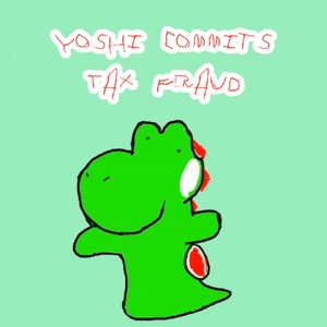 Yoshi Commits Tax Fraud