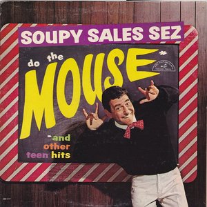 Soupy Sales Sez Do The Mouse And Other Teen Hits
