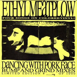 Dancing with Pork Face - Bump and Grind Mixes