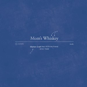 Mom's Whiskey (feat. Kota the Friend) - Single