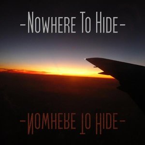 -Nowhere To Hide-