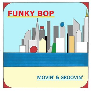 Movin' & Groovin'