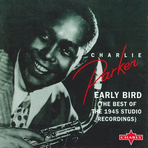 Early Bird (The Best Of The 1945 Studio Recordings)