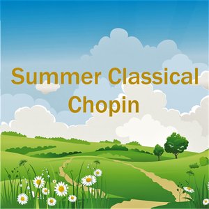 Summer Classical: Chopin