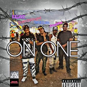 On One (feat. TYP Lllquick & Quan Chi Da God) - Single