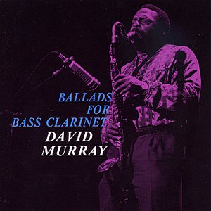 Ballads for Bass Clarinet