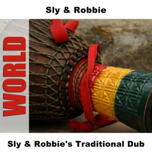 Sly & Robbie's Traditional Dub