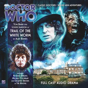 The 4th Doctor Adventures, Series 1.5: Trail of the White Worm (Unabridged)