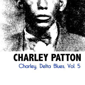 Charley, Delta Blues, Vol. 5