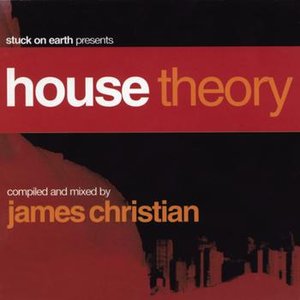 House Theory (Continuous DJ Mix By James Christian)