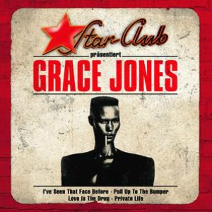 Starclub präsentiert: Grace Jones