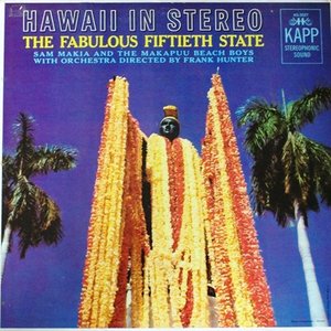 Hawaii - The Fabulous Fiftieth State